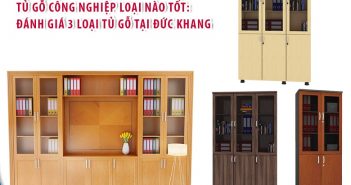 Tủ gỗ công nghiệp loại nào tốt: đánh giá 3 loại tủ gỗ tại Đức Khang Tủ gỗ công nghiệp loại nào tốt: đánh giá 3 loại tủ gỗ tại Đức Khang