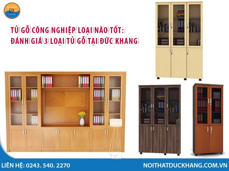 Đánh giá 3 loại tủ gỗ công nghiệp phổ biến trên thị trường Tủ gỗ công nghiệp loại nào tốt: đánh giá 3 loại tủ gỗ tại Đức Khang