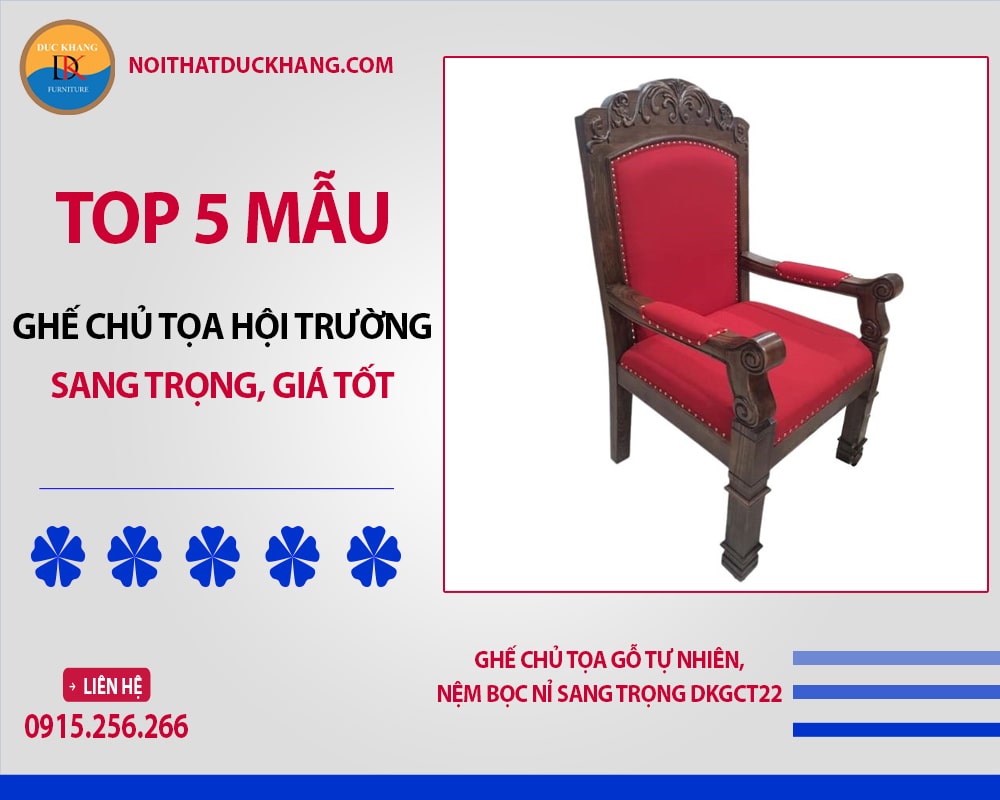 Ghế chủ tọa gỗ tự nhiên, nệm bọc nỉ sang trọng DKGCT22 Ghế chủ tọa gỗ tự nhiên, nệm bọc nỉ sang trọng DKGCT22