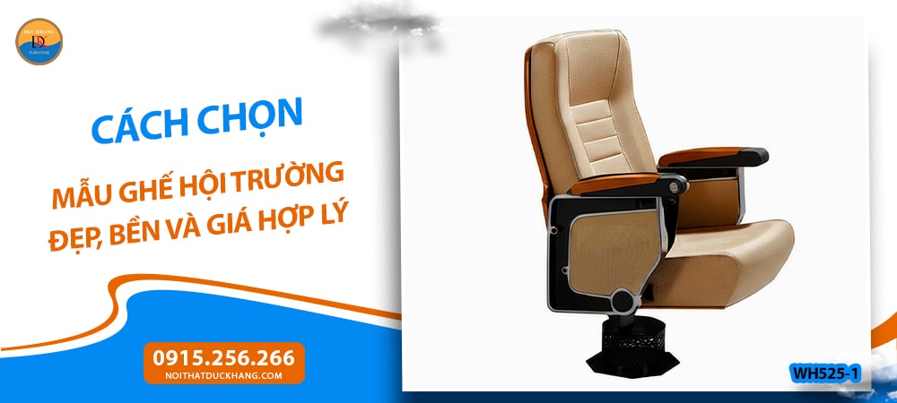Cách chọn mẫu ghế hội trường đẹp, bền và giá hợp lý