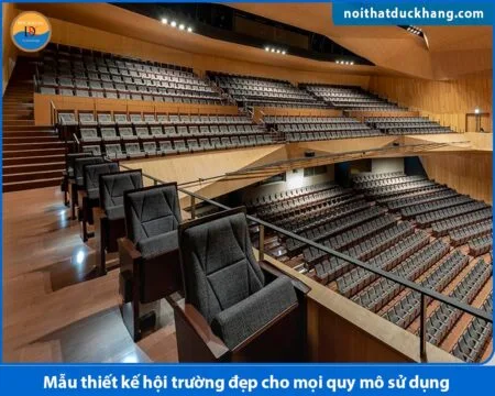 Mẫu thiết kế hội trường đẹp cho mọi quy mô sử dụng