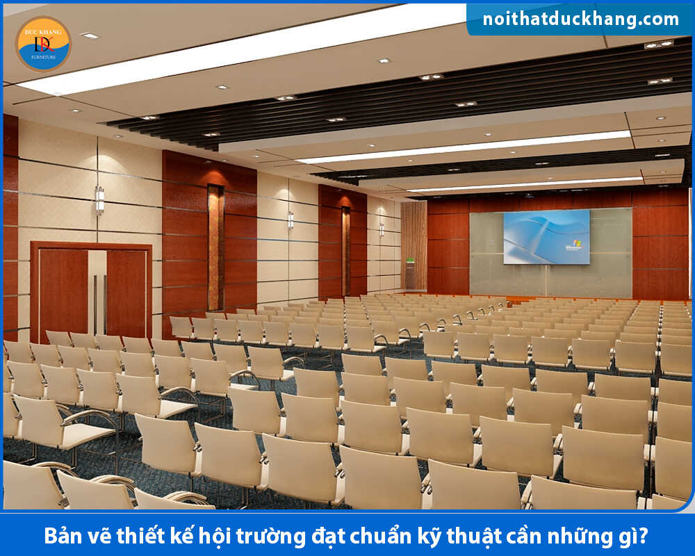 Bản vẽ thiết kế hội trường đạt chuẩn kỹ thuật cần những gì?