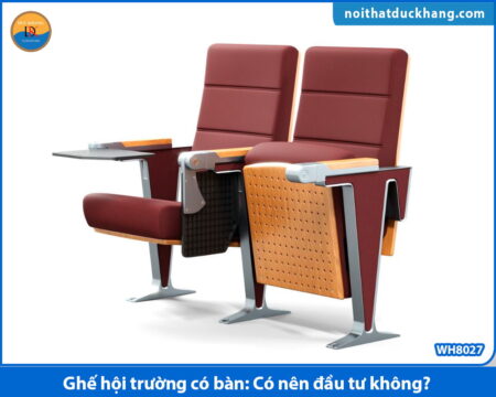 Ghế hội trường có bàn: Có nên đầu tư không?