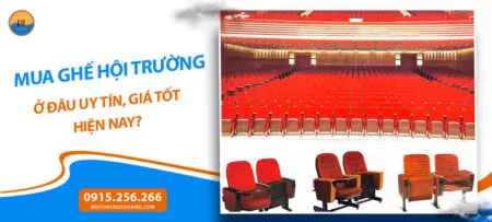 Mua ghế hội trường ở đâu uy tín, giá tốt hiện nay?