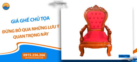 Giá ghế chủ tọa hiện nay bao nhiêu? Cập nhật mới nhất
